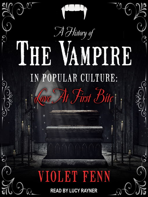 Title details for A History of the Vampire in Popular Culture by Violet Fenn - Available